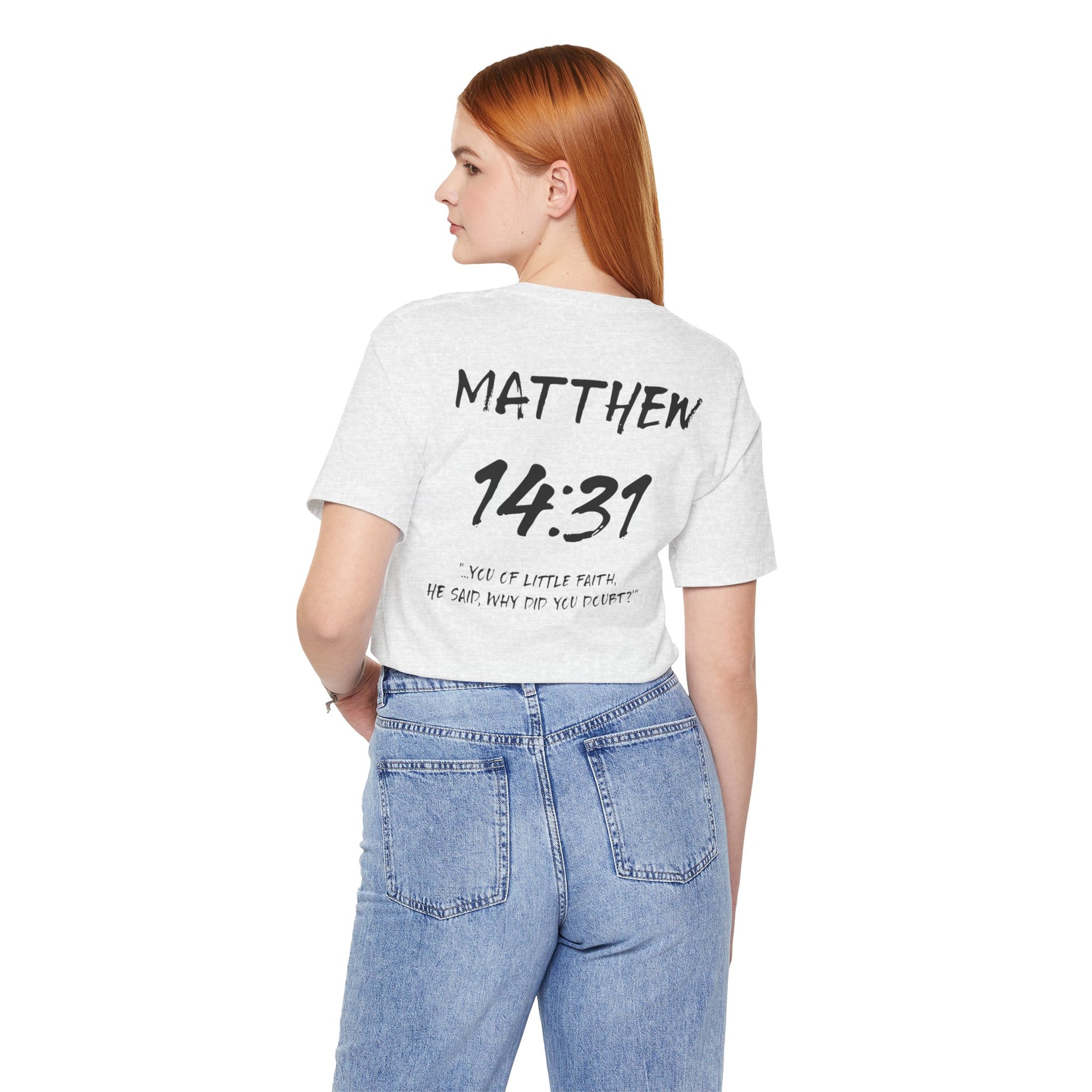 Black Letters-Matthew 14:31 "You of Little Faith" Inspirational Bible Verse Unisex T-Shirt