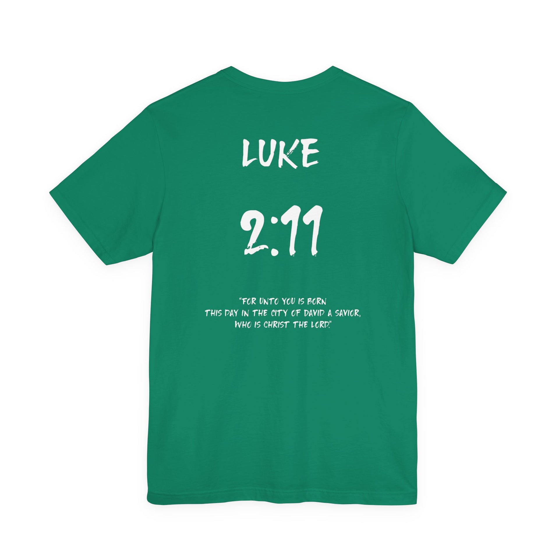Luke 2:11 "For Unto You is Born" Inspirational Bible Verse Unisex T-shirt