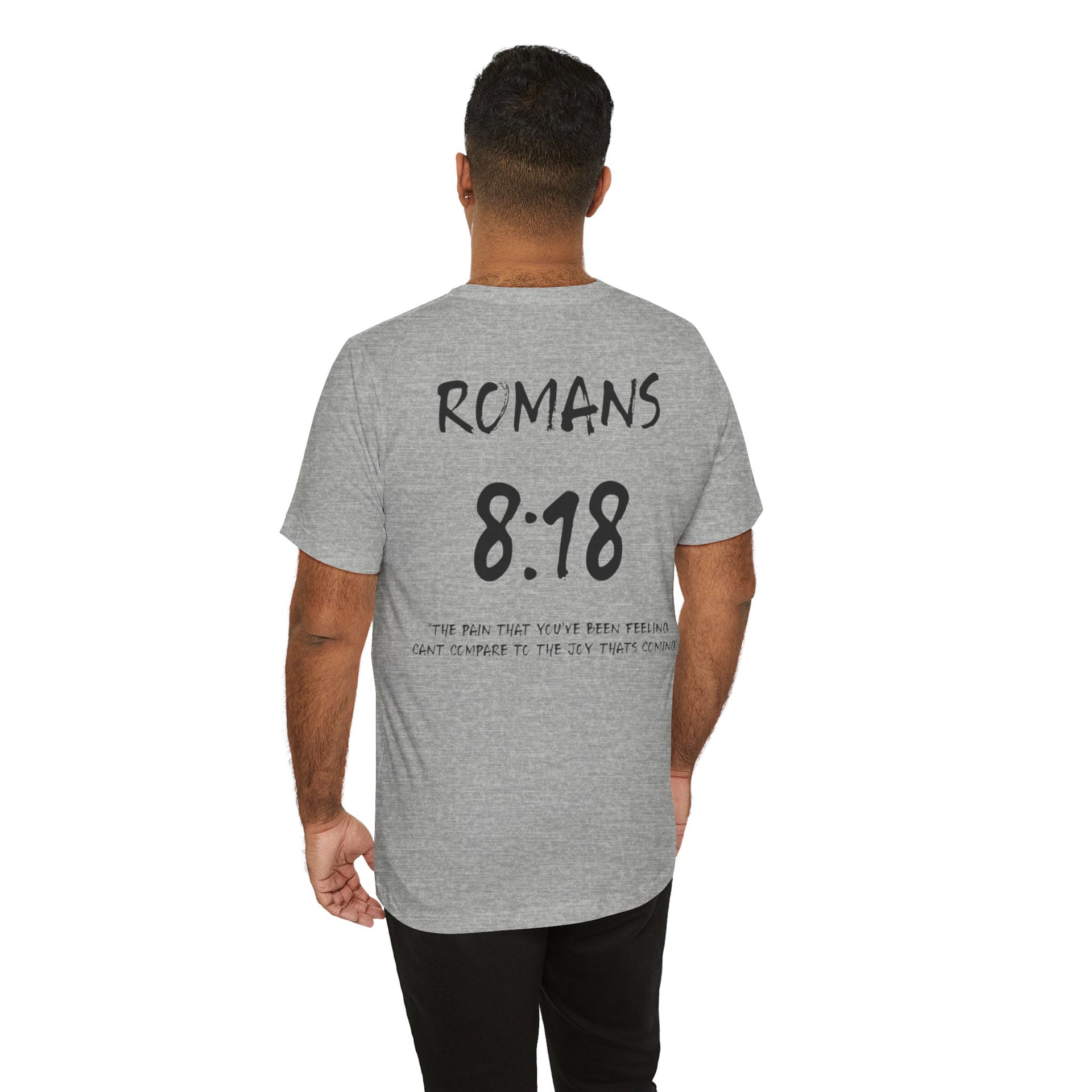 Black Letters-Romans 8:18 "The Pain you've been feeling" Inspirational Bible Verse Unisex T-Shirt