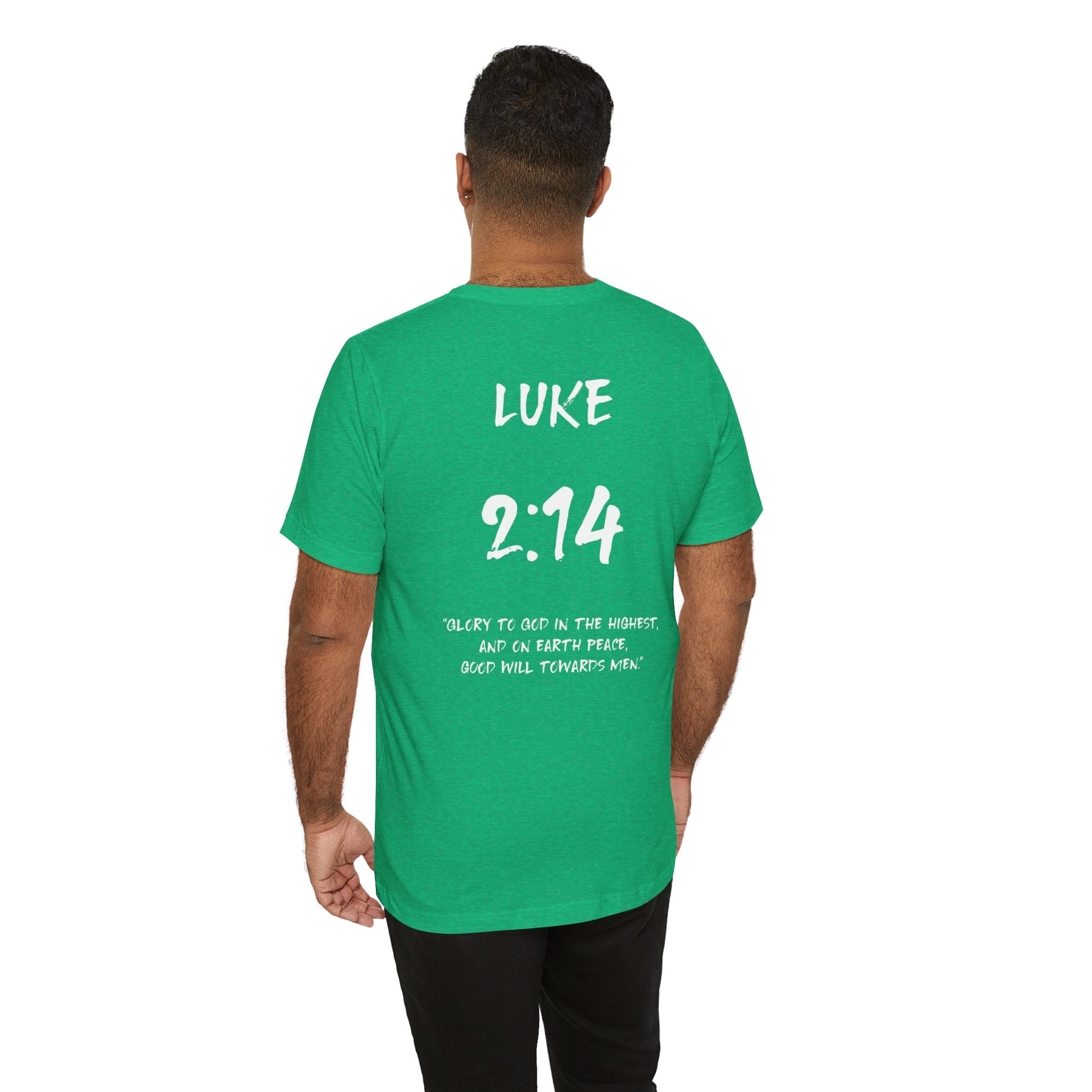 Luke 2:14 Christmas T-Shirt — Glory to God Holiday Tee