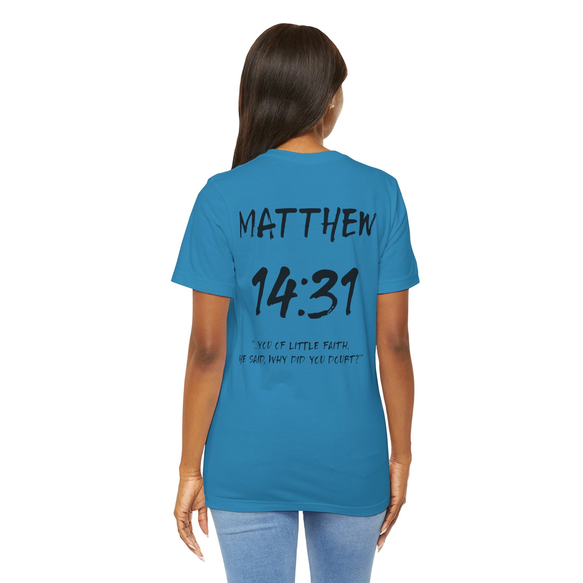 Black Letters-Matthew 14:31 "You of Little Faith" Inspirational Bible Verse Unisex T-Shirt