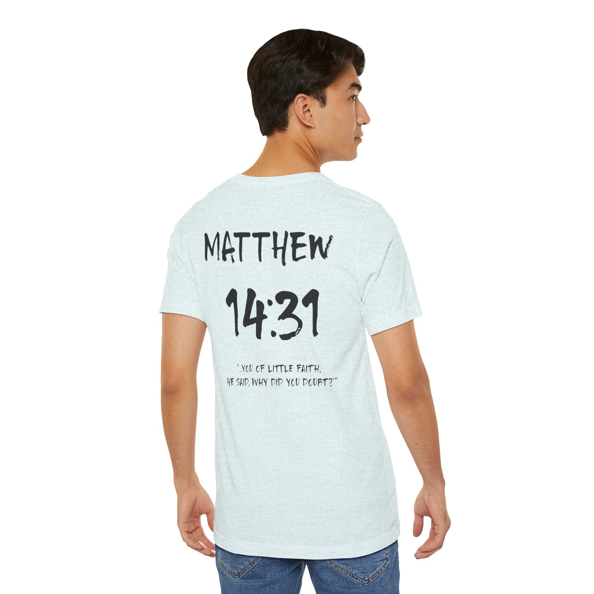 Black Letters-Matthew 14:31 "You of Little Faith" Inspirational Bible Verse Unisex T-Shirt