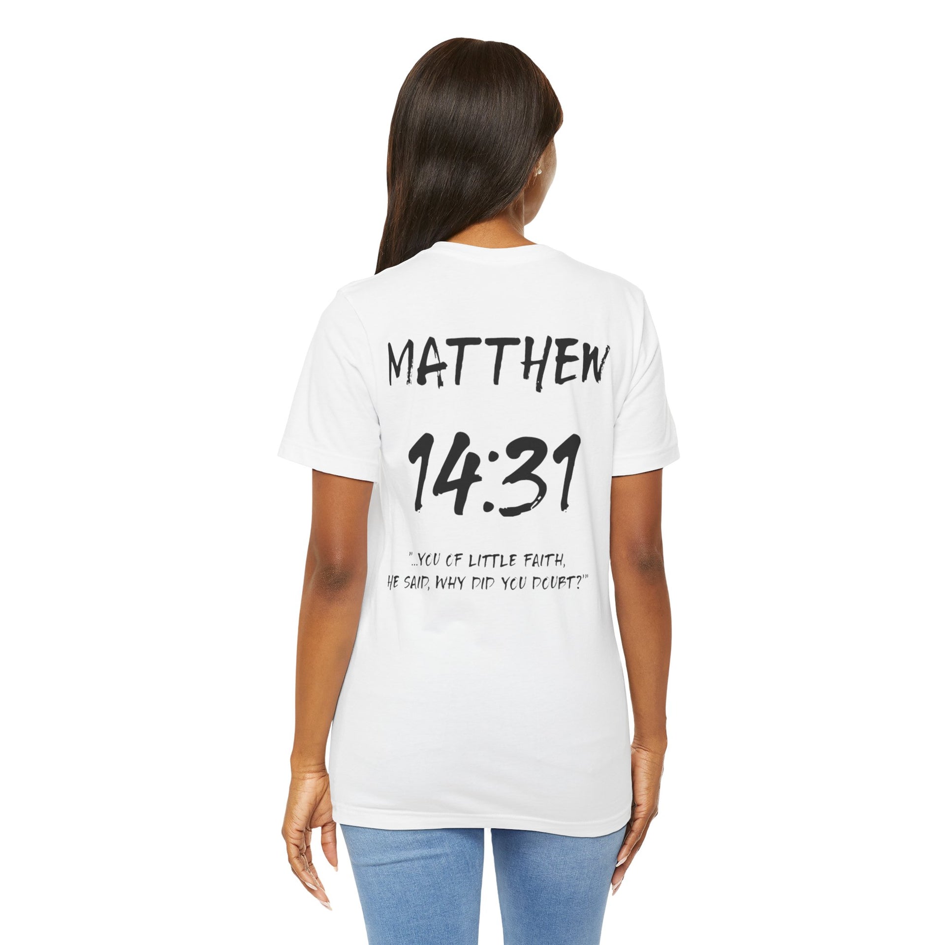 Black Letters-Matthew 14:31 "You of Little Faith" Inspirational Bible Verse Unisex T-Shirt