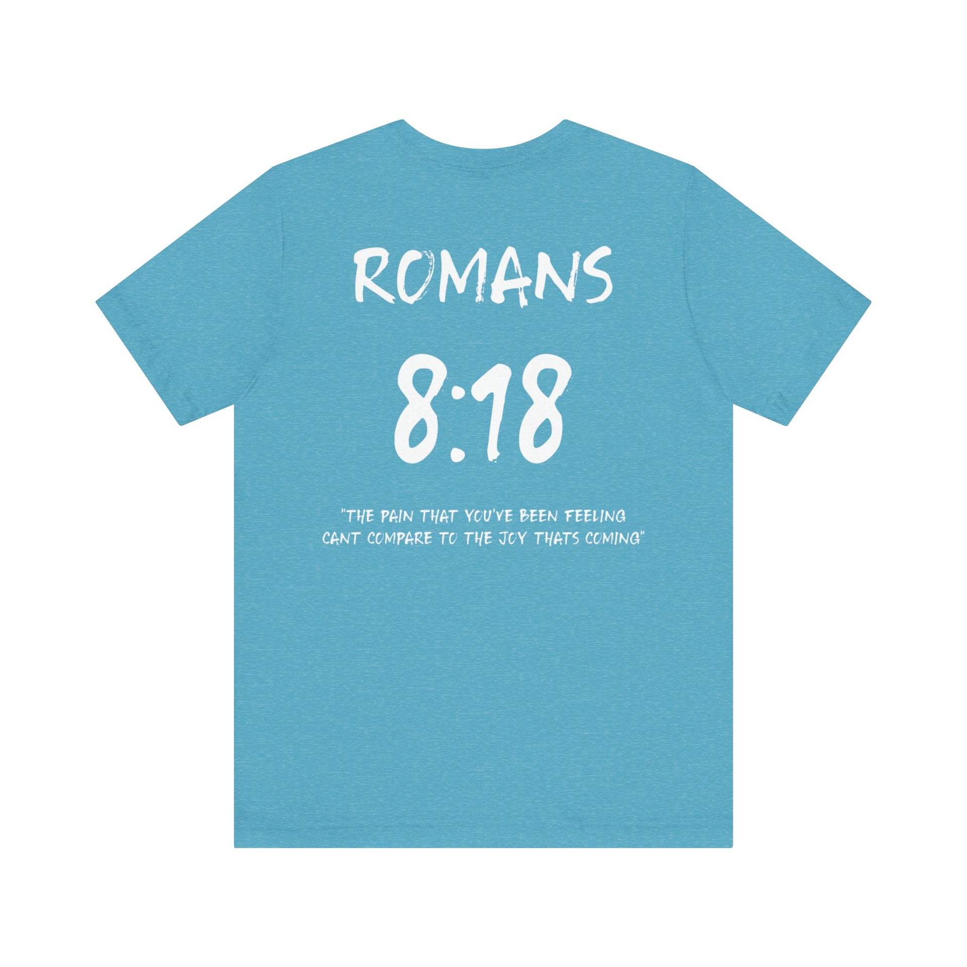 Romans 8:18 Inspirational Bible Verse Tee-White Letters