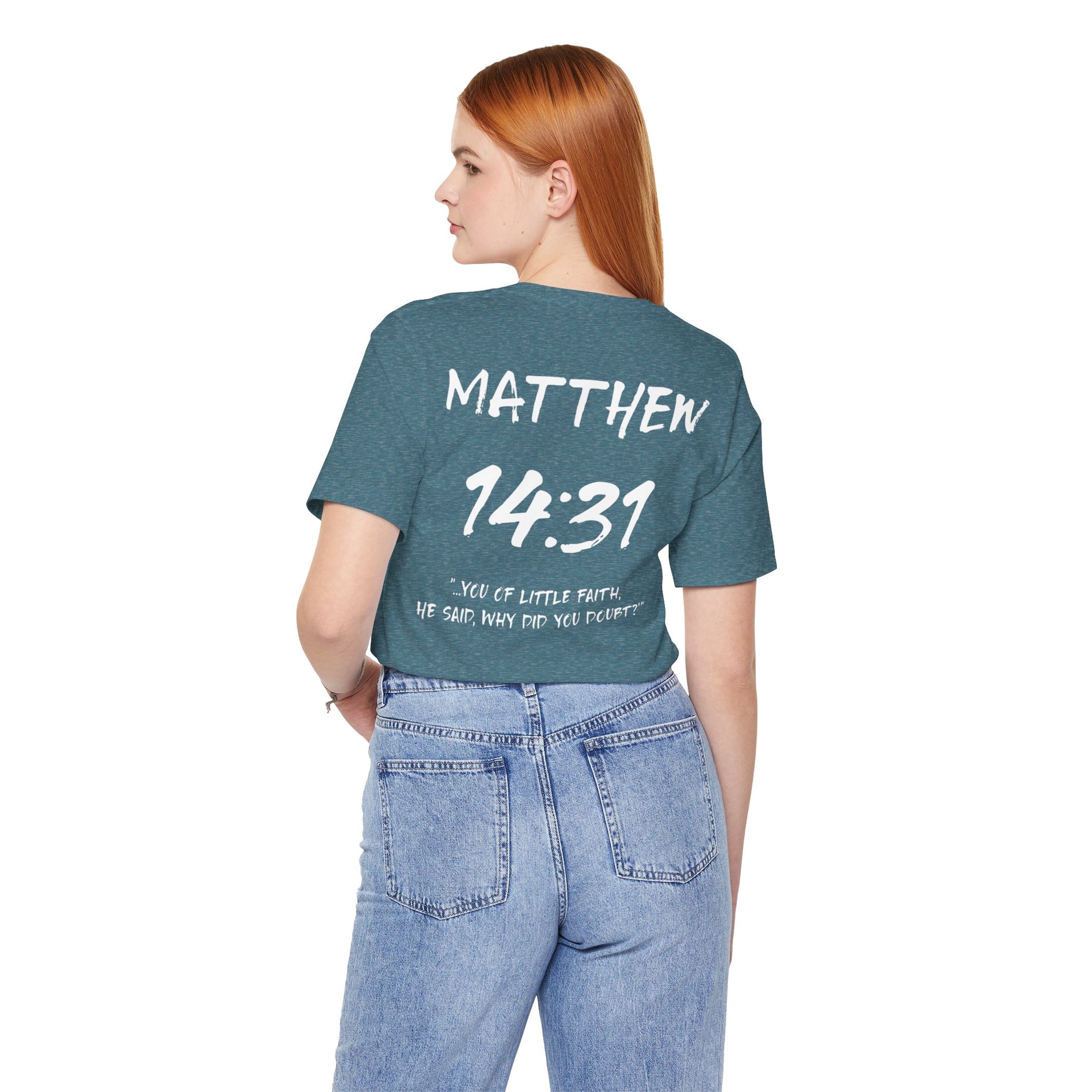 White Letters-Matthew 14:31 "You of Little Faith" Inspirational Bible Verse T-Shirt